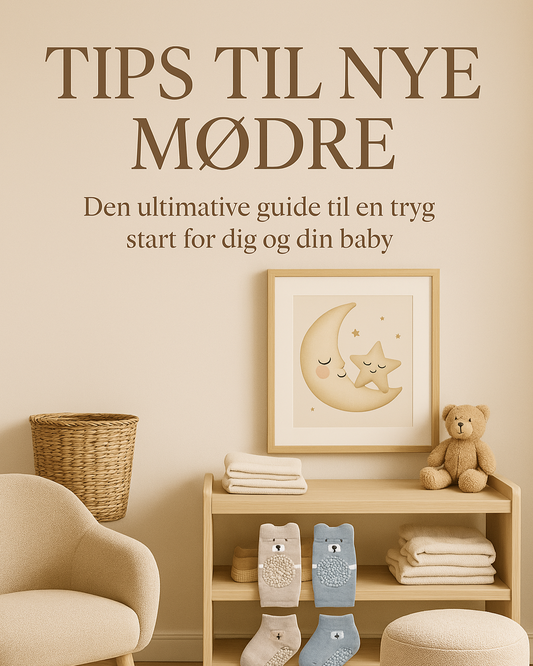 Guide: Tips til Nye Mødre